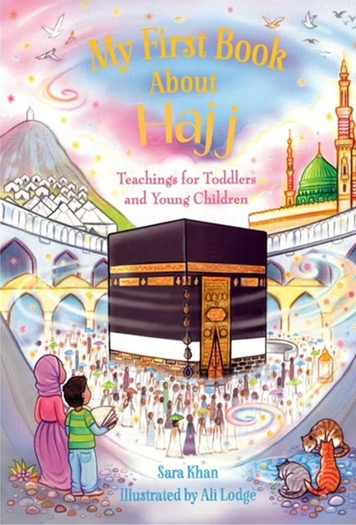 My first book about Hajj : Sara Khan