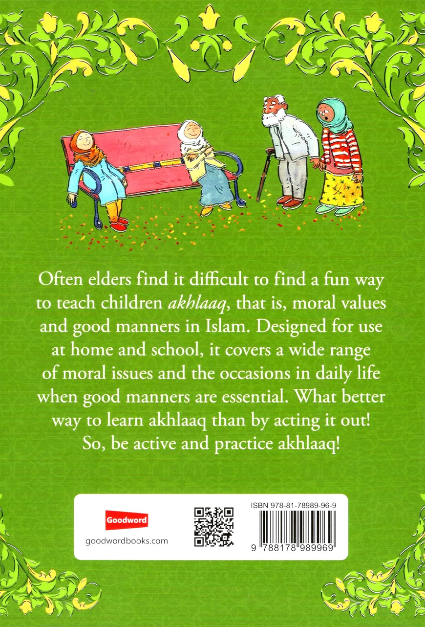 Akhlaaq Comes Alive Sr. Nafees Khan