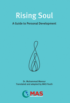 Rising Soul: A Guide to Personal Development  By: Dr. Muhammad Mansu
