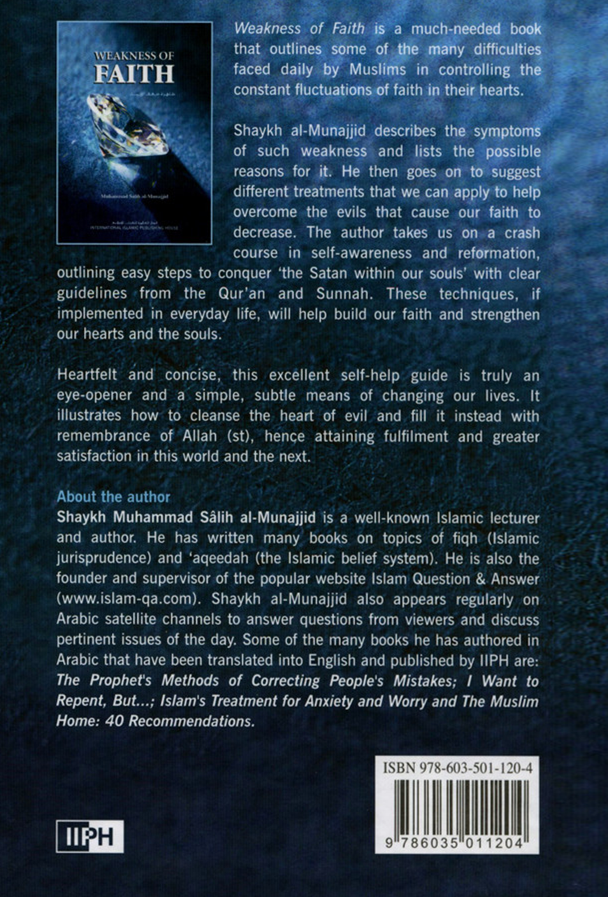 Weakness of Faith by Muhammad Salih al-Munajjid (IIPH) International Islamic Publishing House