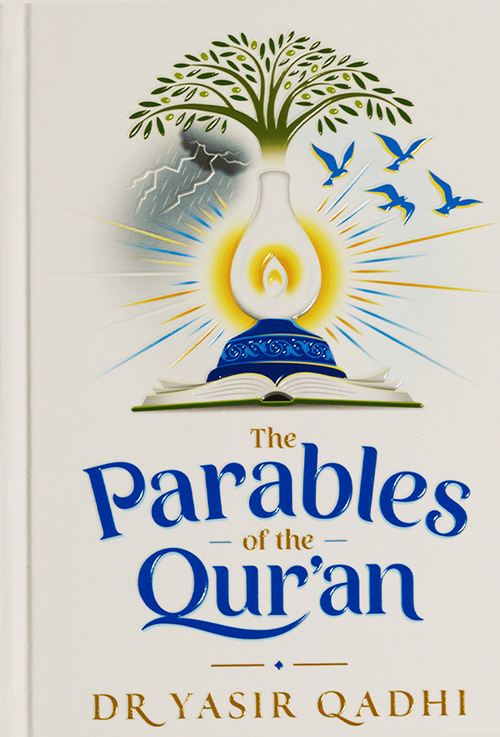 The Parables of the Quran : Dr. Yasir Qadhi