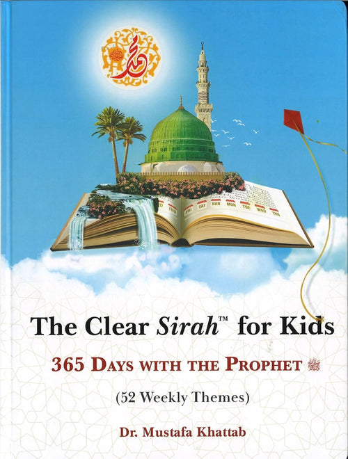 Clear Sirah™ For Kids - 365 Days With The Prophet ﷺ | Hardcover