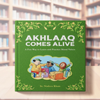Akhlaaq Comes Alive Sr. Nafees Khan
