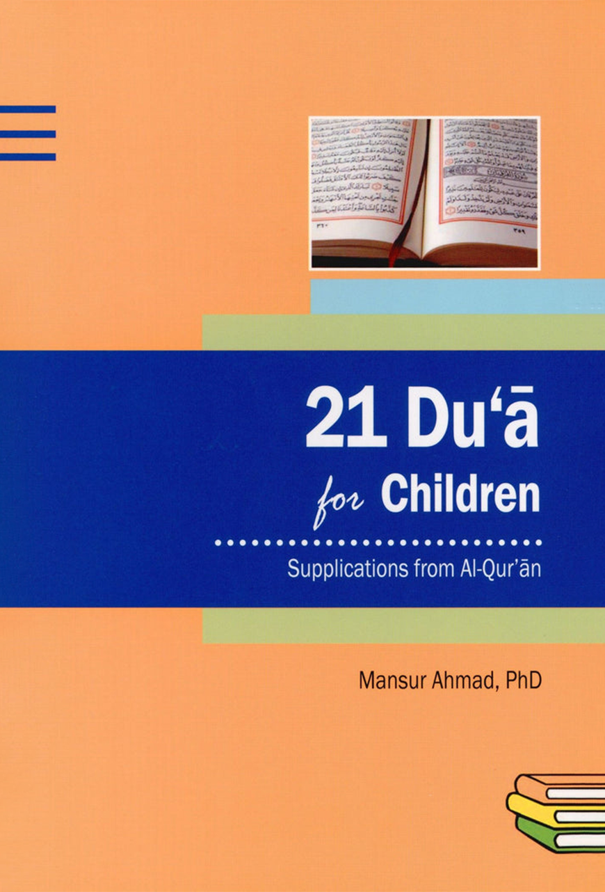 21 Du'a for Children Supplications from Al-Qur'an - Mansur Ahmad